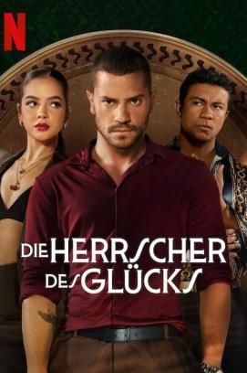 Die Herrscher des Glücks - Staffel 1